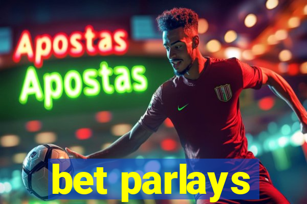 bet parlays