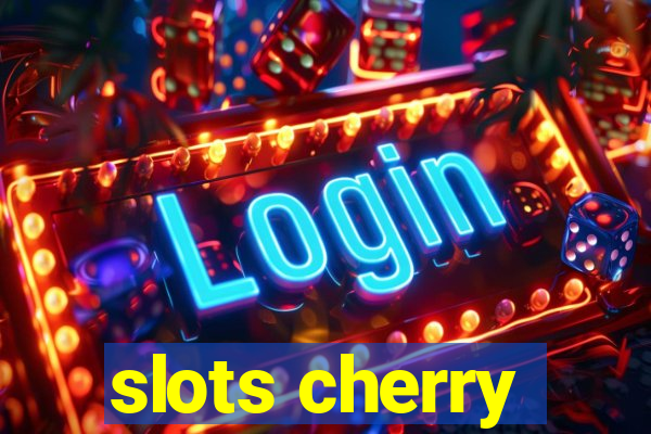 slots cherry