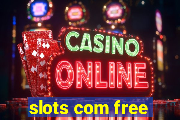 slots com free