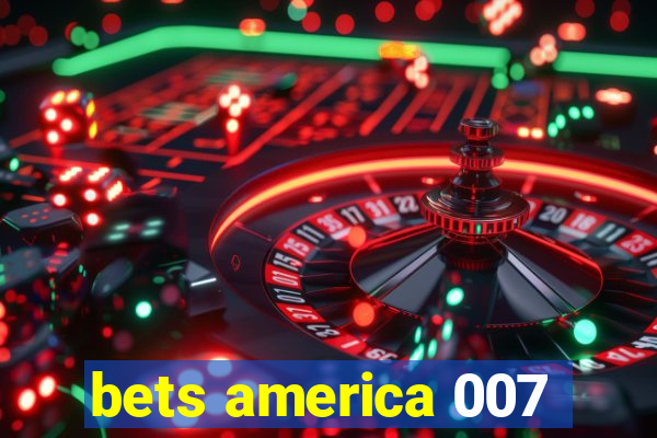 bets america 007