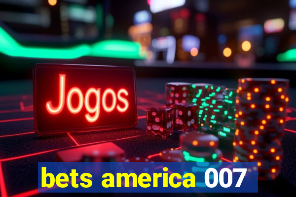 bets america 007