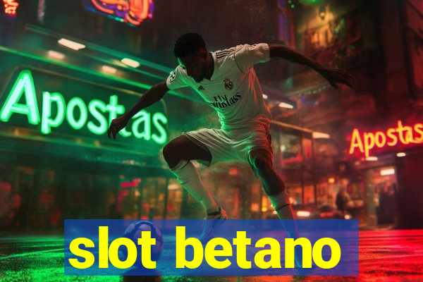 slot betano