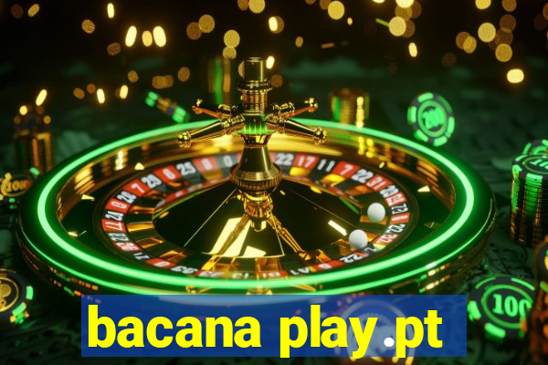 bacana play.pt