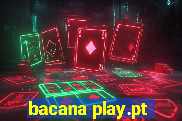 bacana play.pt