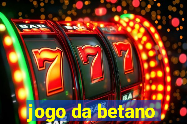 jogo da betano