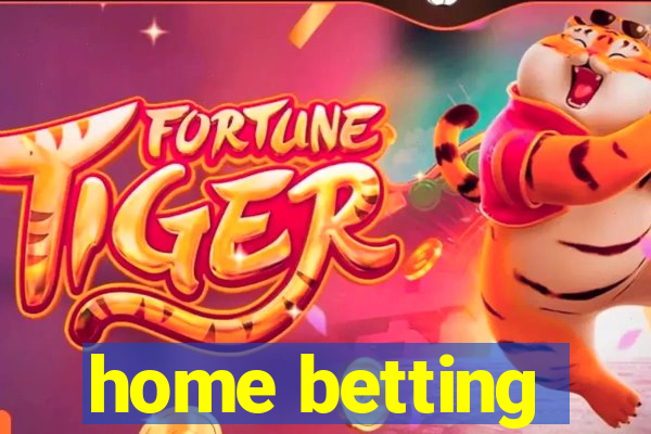 home betting