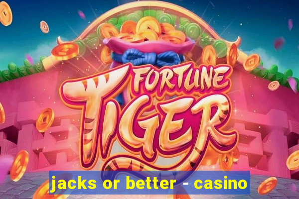 jacks or better - casino