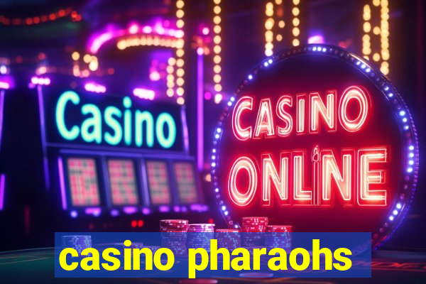 casino pharaohs