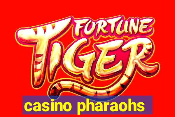 casino pharaohs