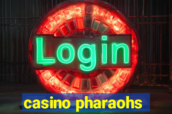 casino pharaohs