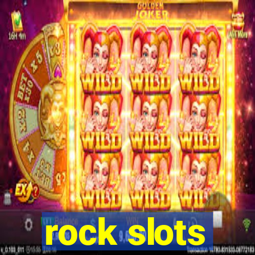 rock slots