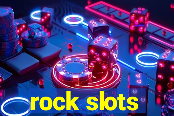 rock slots