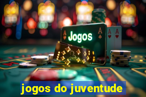 jogos do juventude