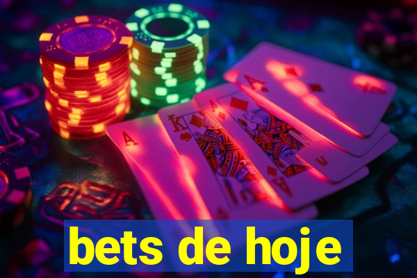 bets de hoje