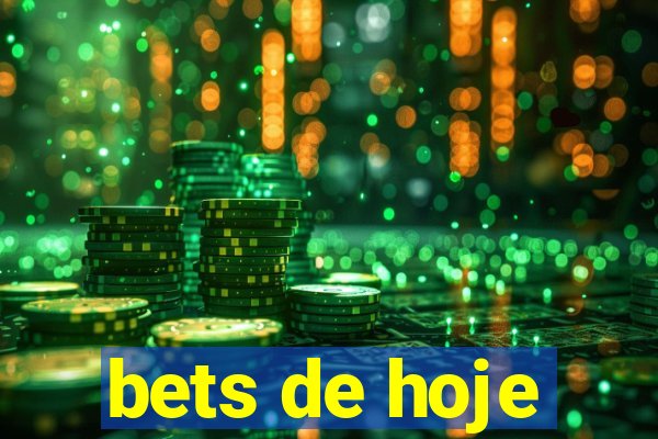 bets de hoje