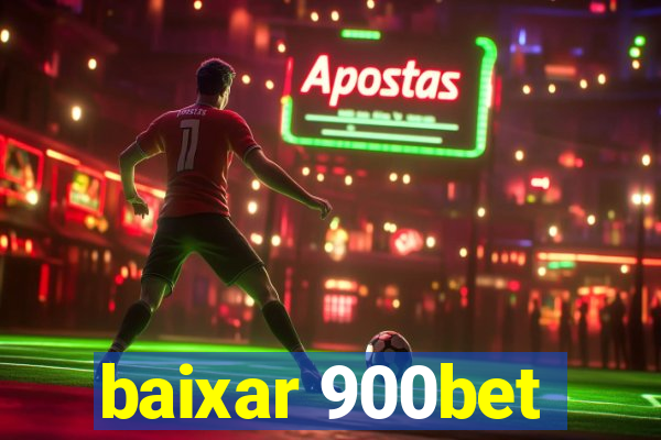 baixar 900bet