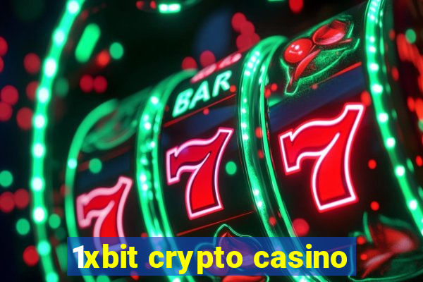 1xbit crypto casino