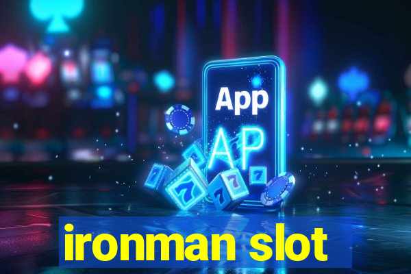 ironman slot