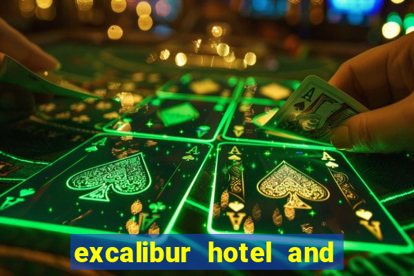 excalibur hotel and casino in vegas