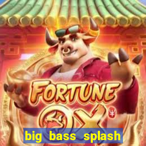 big bass splash slot rtp