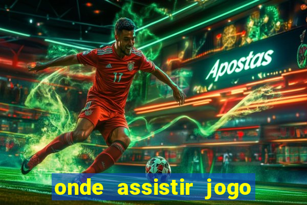 onde assistir jogo do monaco hoje