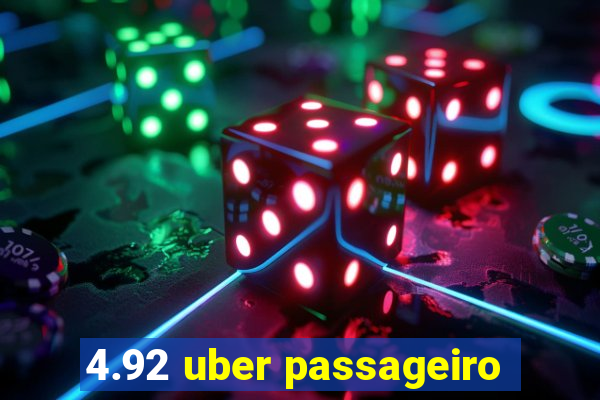 4.92 uber passageiro