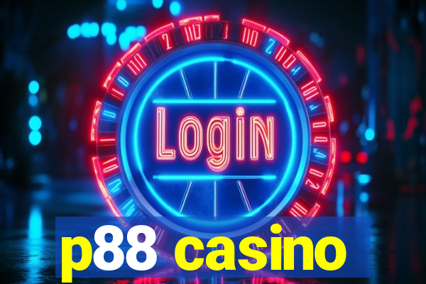 p88 casino