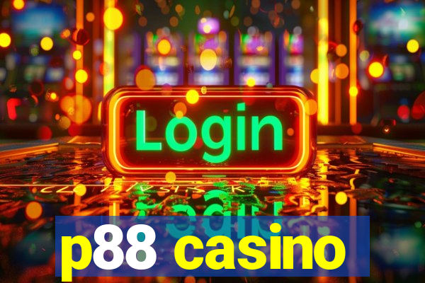 p88 casino