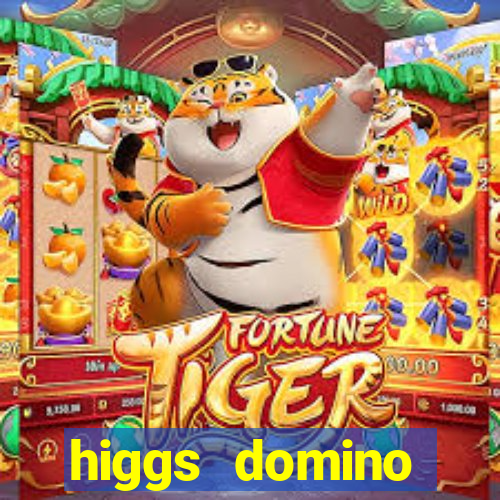 higgs domino bangsawan terbaru