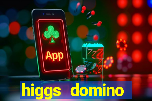 higgs domino bangsawan terbaru