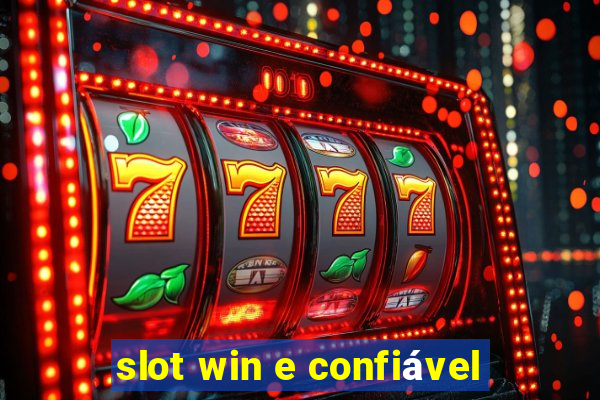 slot win e confiável