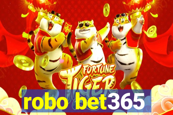 robo bet365