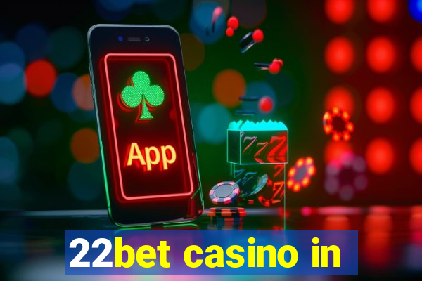 22bet casino in