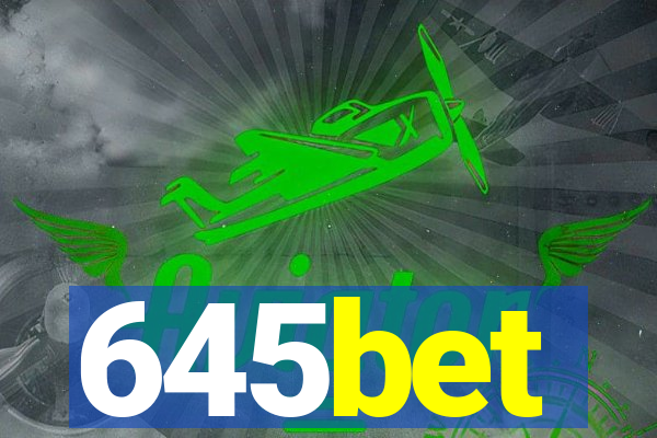 645bet