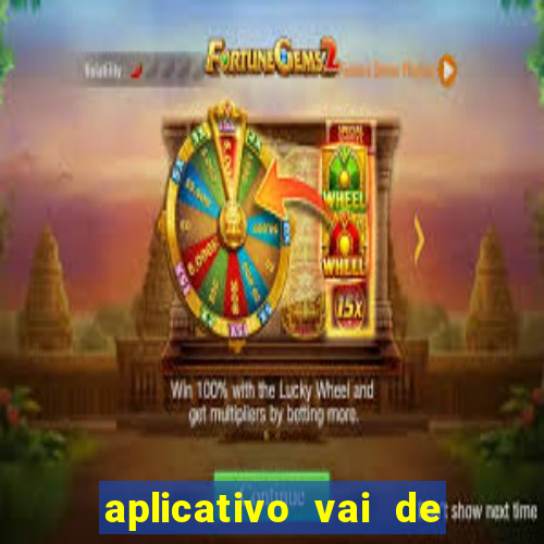 aplicativo vai de bet baixar