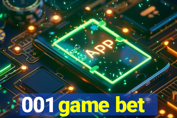 001 game bet