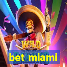 bet miami