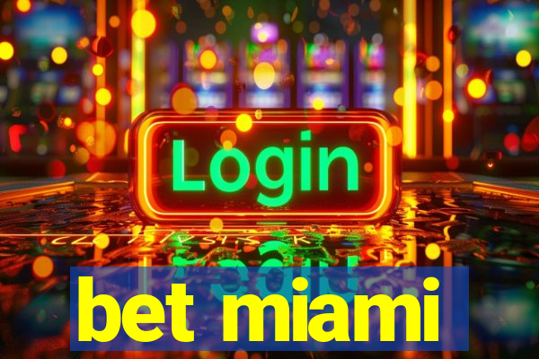 bet miami