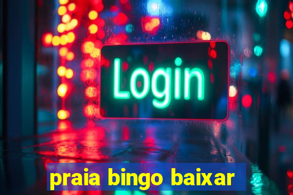 praia bingo baixar