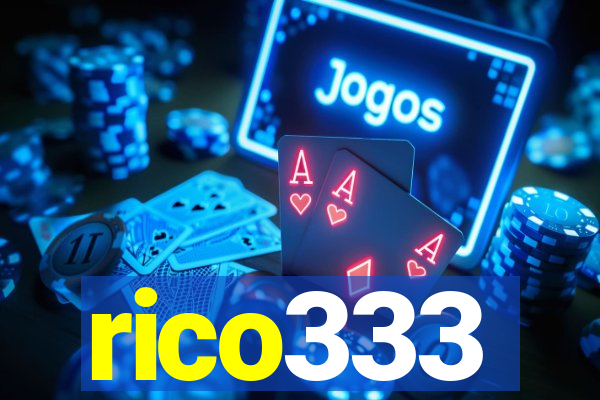 rico333