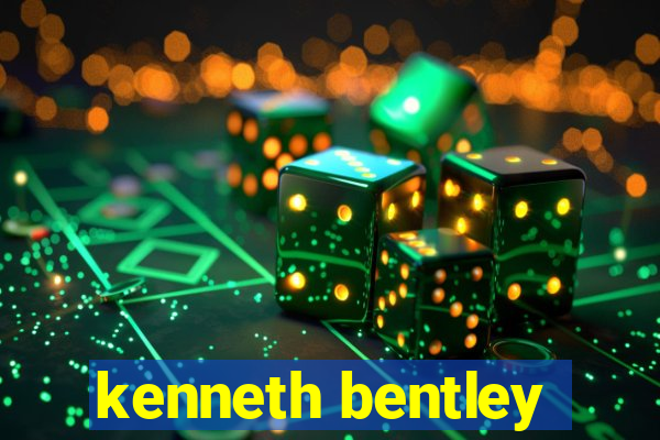 kenneth bentley