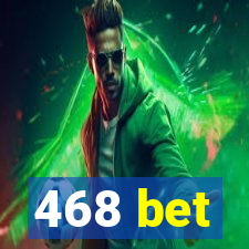 468 bet