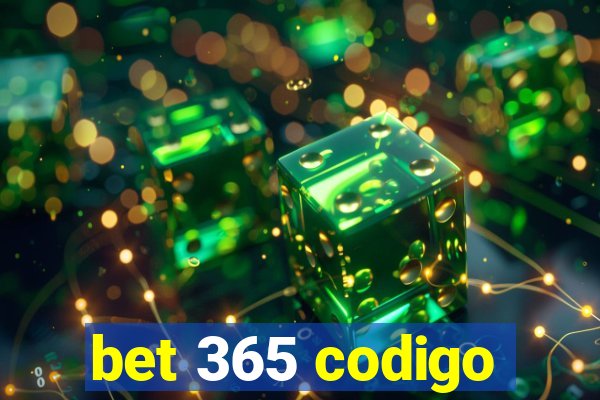 bet 365 codigo