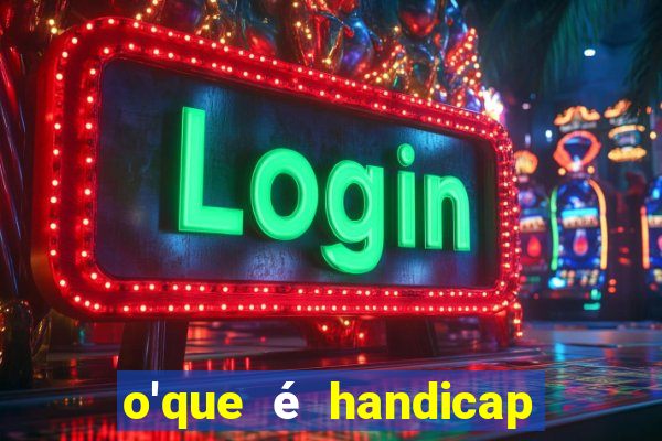 o'que é handicap - 1