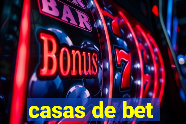 casas de bet