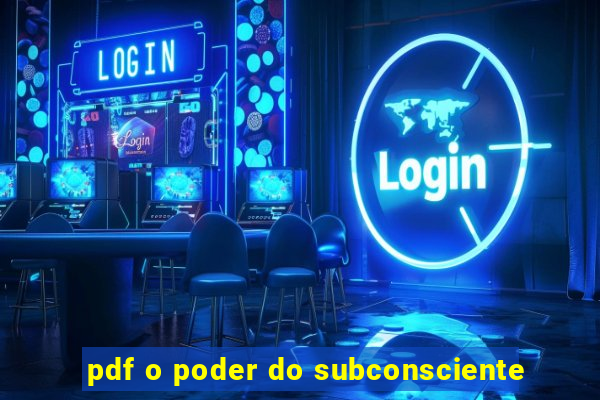 pdf o poder do subconsciente