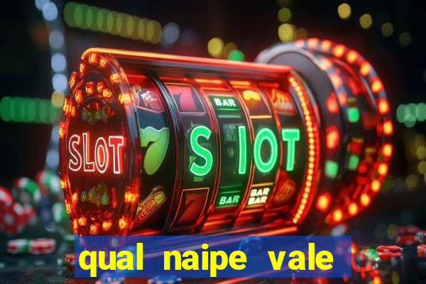 qual naipe vale mais no poker