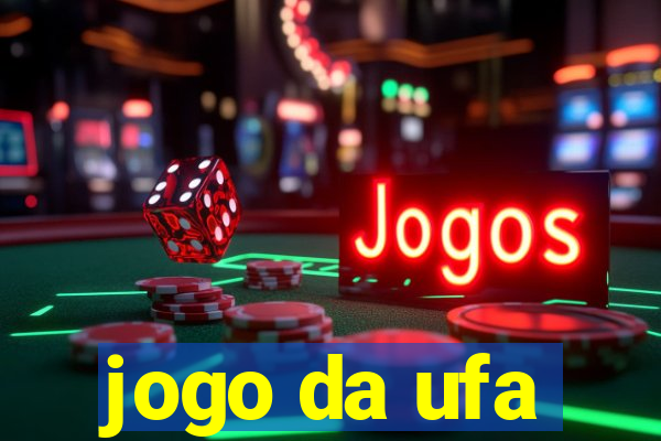 jogo da ufa