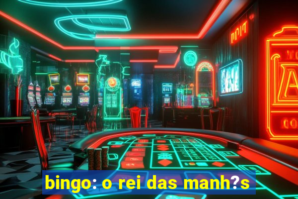 bingo: o rei das manh?s