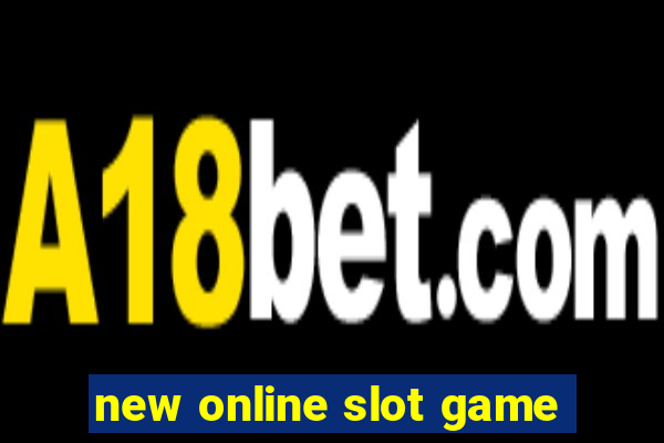 new online slot game